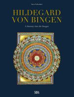 Hildegard von Bingen: A Journey into the Images