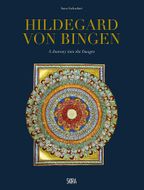 Hildegard von Bingen: A Journey into the Images