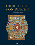 Hildegard von Bingen: A Journey into the Images