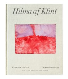 Hilma af Klint: Late Watercolours 19221941