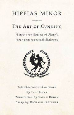 Hippias Minor or The Art of Cunning