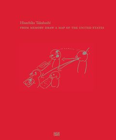 Hisachika Takahashi: From Memory Draw a Map of the United States