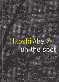 Hitoshi Abe: On-the-Spot