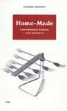 Home-Made: Contemporary Russian Folk Artifacts