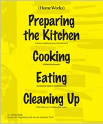 Home Works: A Cooking Book