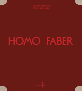 Homo Faber Biennial: 2018, 2022, 2024
