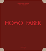 Homo Faber Biennial: 2018, 2022, 2024