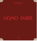 Homo Faber Biennial: 2018, 2022, 2024