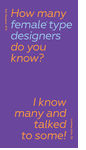 How Many Female Type Designers Do You Know?