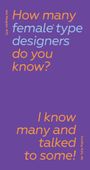 How Many Female Type Designers Do You Know?