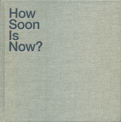 How Soon Is Now?