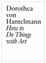 How to Do Things with Art
