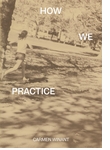 How We Practice
