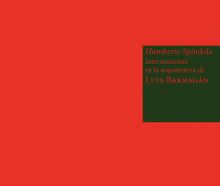 Humberto Spndola: Interventions in the Architecture of Lus Barragn