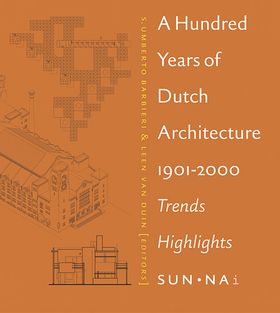 Hundred Years Of Dutch Architecture, A