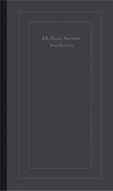 Iaki Bonillas: J. R. Plaza Archive