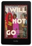I Will Not Go: Translations, Transformations, and Chutney Fractals eBook