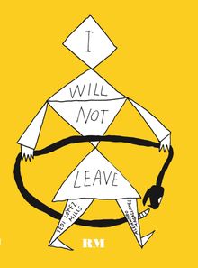 Alejandro Magallanes & Tedi Lpez Mills: I Will Not Leave