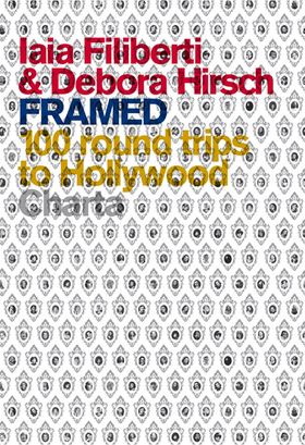 Iaia Filiberti & Debora Hirsch: Framed