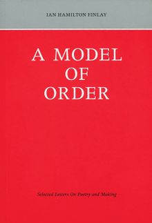 Ian Hamilton Finlay: A Model of Order