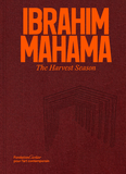 Ibrahim Mahama: The Harvest Season
