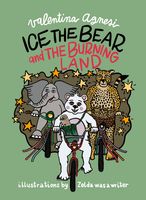 Ice the Bear and the Burning Land