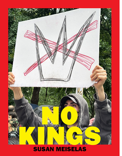 ICP presents Susan Meiselas launching 'No Kings: Signs of the Times'