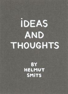 Ideas and Thoughts By Helmut Smits
