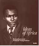 Ideas of Africa: Portraiture and Political Imagination
