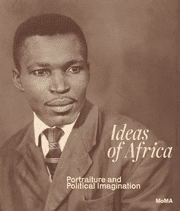 Ideas of Africa: Portraiture and Political Imagination