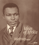 Ideas of Africa: Portraiture and Political Imagination