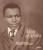 Ideas of Africa: Portraiture and Political Imagination