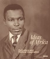 Ideas of Africa: Portraiture and Political Imagination