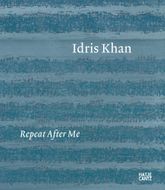 Idris Khan: Repeat after Me