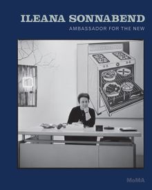 Ileana Sonnabend: Ambassador for the New