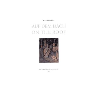 Ilya Kabakov On The Roof ARTBOOK | D.A.P. 1997 Catalog Books