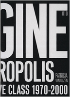 Imagine a Metropolis: Rotterdams Creative Class 1970-2000
