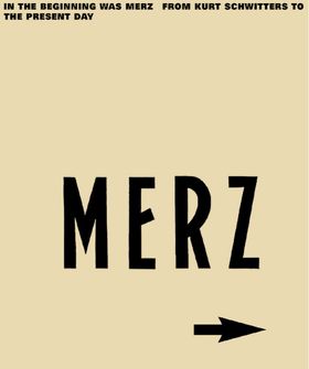 In The Beginning Is Merz