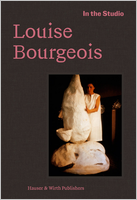 In the Studio: Louise Bourgeois