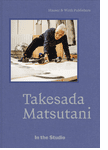 In the Studio: Takesada Matsutani
