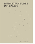 Infrastructures in Transit