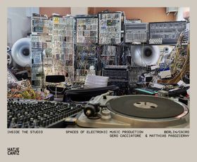Inside the Studio: Spaces of Electronic Music Production