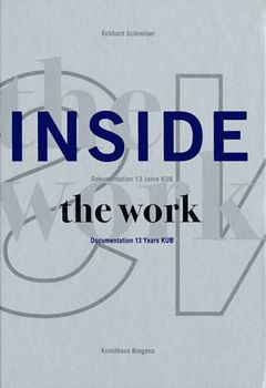 Inside the Work: Documentation of 10 years KUB