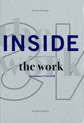 Inside the Work: Documentation of 10 years KUB