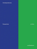 Interdependencies: Perspectives on Care and Resilience