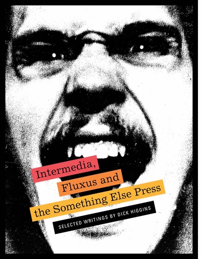 'Intermedia, Fluxus and the Something Else Press: Selected Writings by Dick Higgins' launch at Printed Matter