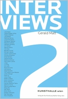 Interviews Volume 2: By Gerald Matt