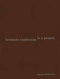 Intimate Confession Is a Project