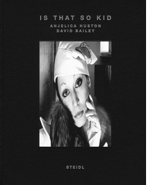 Is That So Kid: David Bailey, Angelica Huston