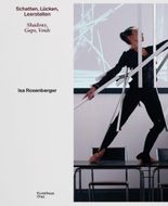 Isa Rosenberger: Shadows, Gaps, Voids